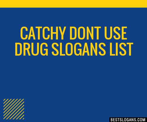 dont do drugs slogans