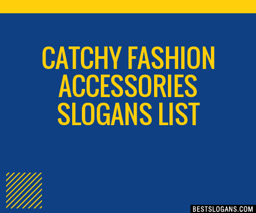 Catchy Fashion Accessories Slogans Generator Phrases Taglines