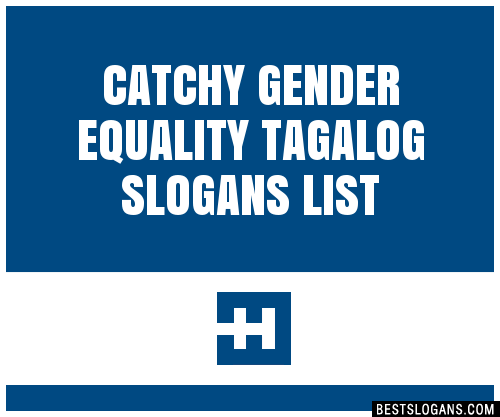 100 Catchy Gender Equality Tagalog Slogans 2024 Generator Phrases And Taglines