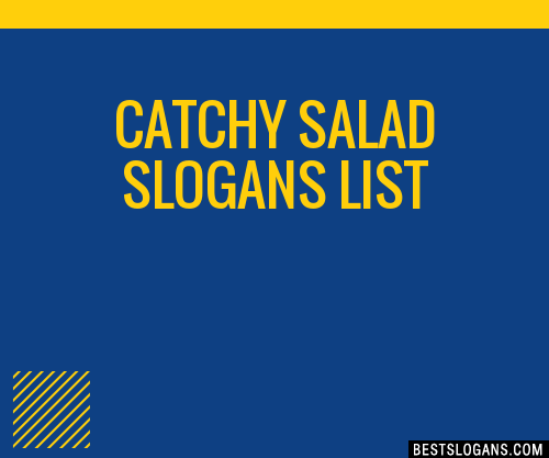 30+ Catchy Salad Slogans List, Taglines, Phrases & Names 2019