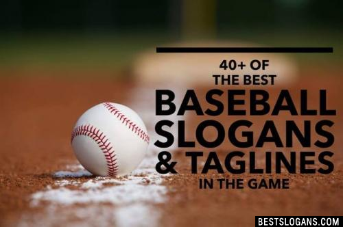 40+ Catchy & Clever Baseball Slogans For Kids & Adult Sports Teams 2021