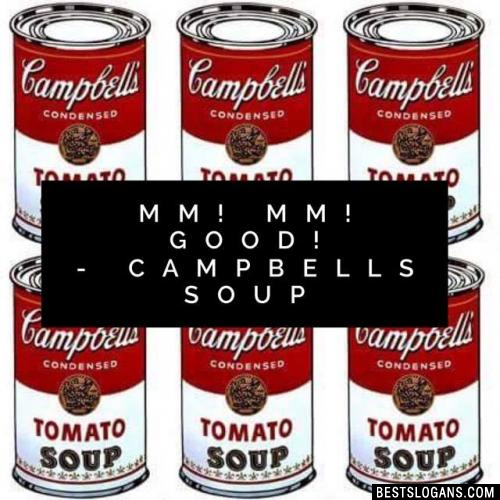 Mm! Mm! Good! - Campbells Soup