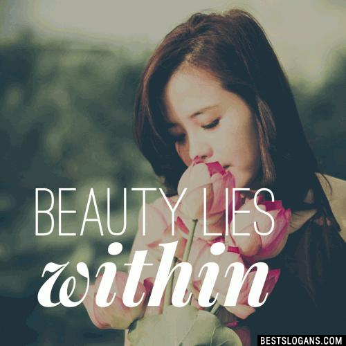 Beauty lies within.