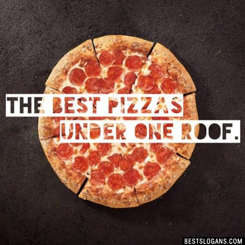 The Best Pizzas Under One Roof. 