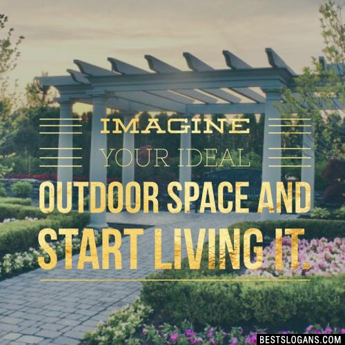 Imagine your ideal outdoor space and start living it.