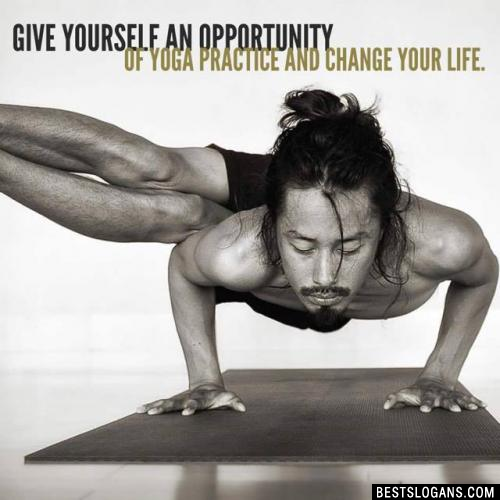 Give yourself an opportunity of yoga practice and change your life.