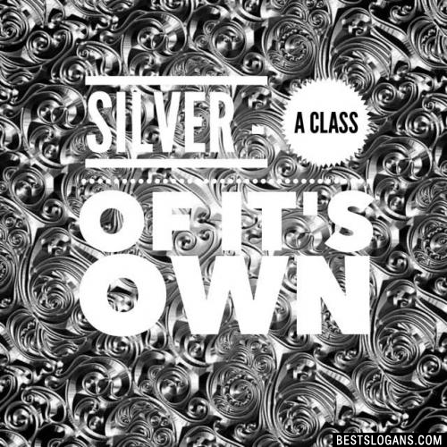 Silver - a class of it's own