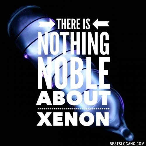 There is nothing Noble about Xenon