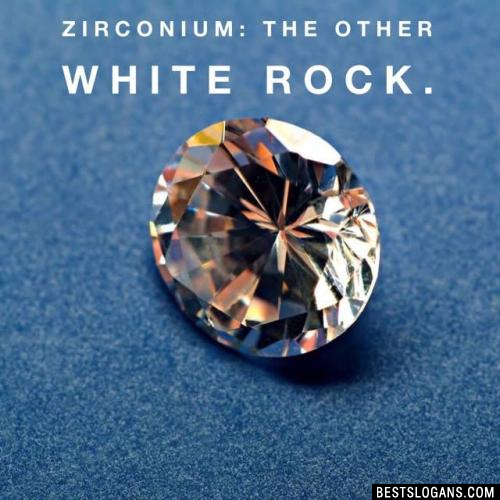 Zirconium: The other white rock.