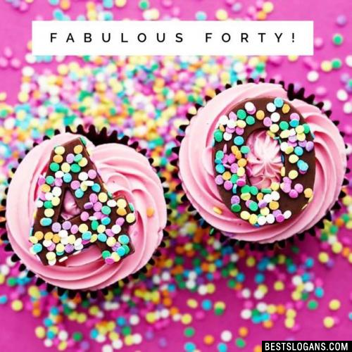 Fabulous forty! 