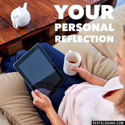 Your personal reflection