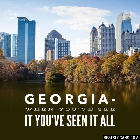 Georgia- When you've see it you've seen it all 