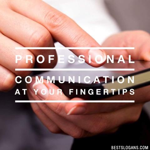 Professional communication at your fingertips