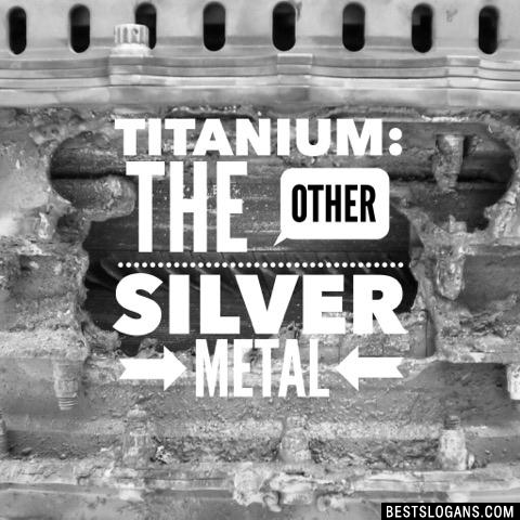 Titanium: the other silver metal