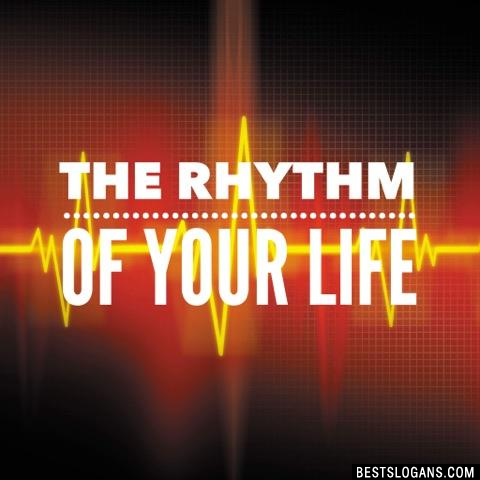 The rhythm of your life