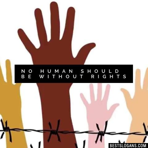 No Human Should Be Without Rights