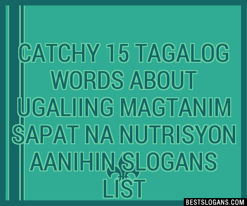 100 Catchy 15 Words Tagalog Tungkol Sa Kalikasan Taga
