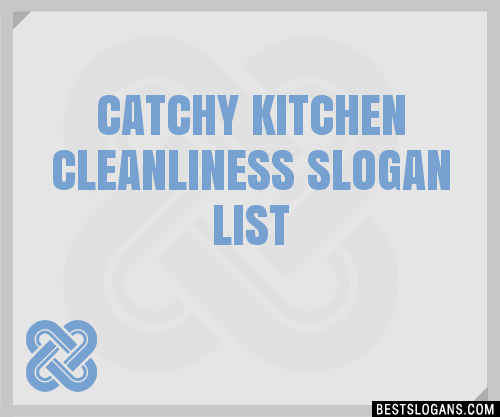 Catchy Kitchen Cleanliness Slogan List 201907 2033 