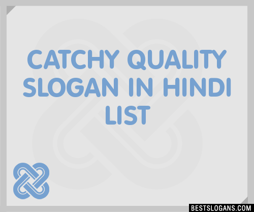 Catchy Quality In Hindi Slogans Generator Phrases Taglines