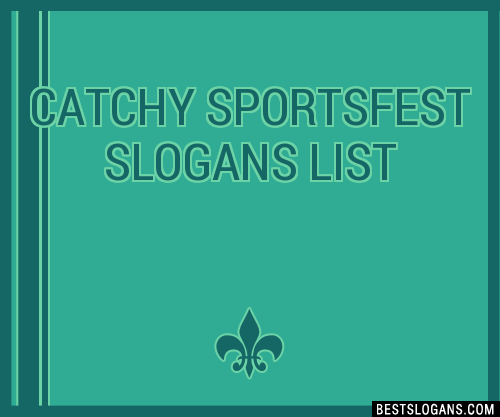 Catchy Sportsfest Slogans List 201909 0459 