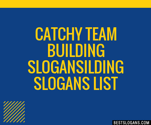 30+ Catchy Team Building Ilding Slogans List, Taglines, Phrases & Names