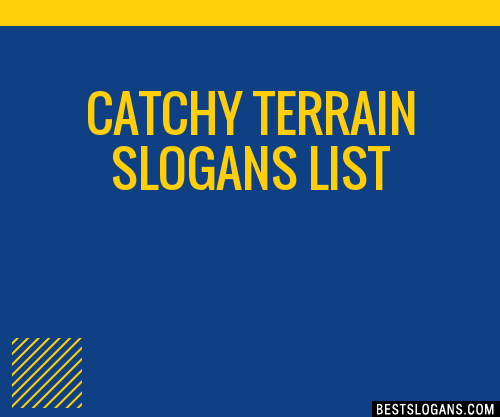 Catchy Terrain Slogans List 201805 0039 