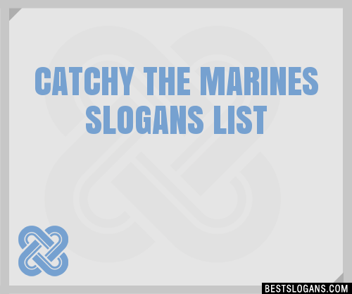 Catchy The Marines Slogans List 201910 0603 